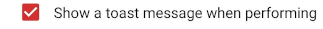 动作级 toast 开关